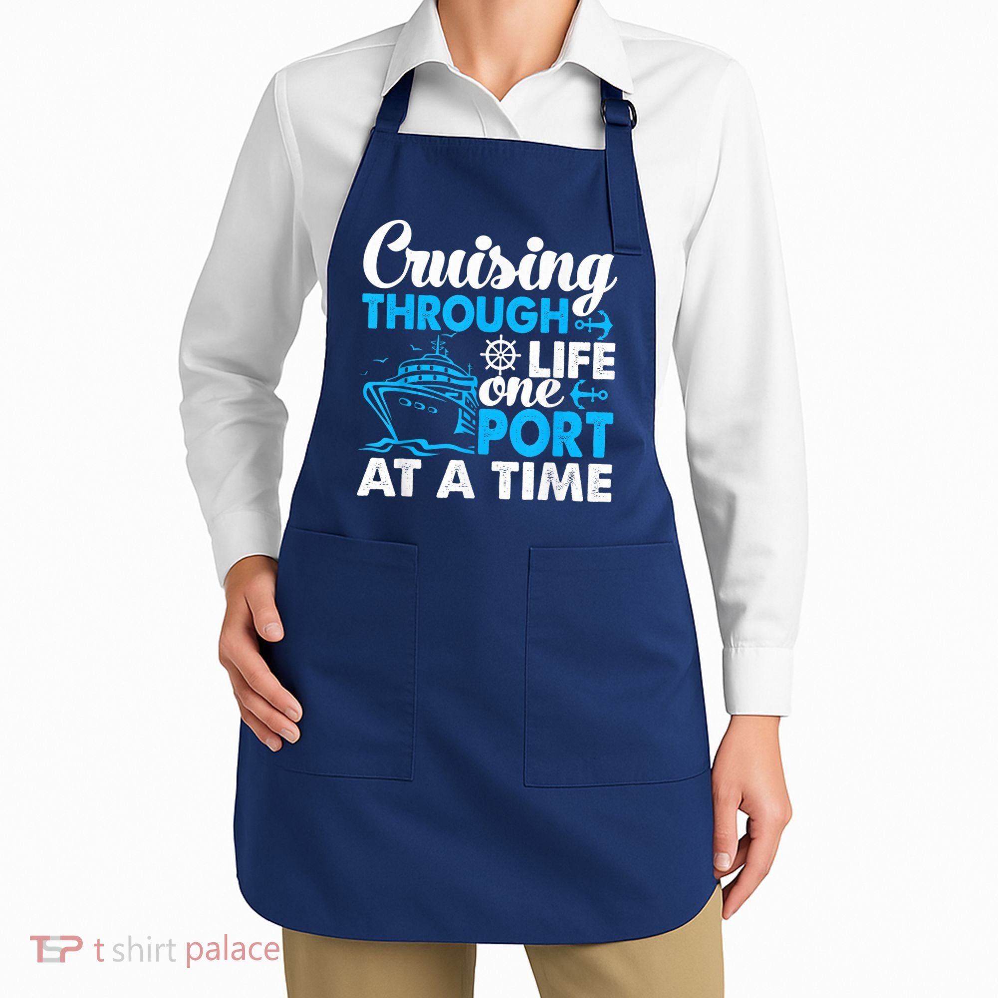 Cruising Through Life One Port at a Time Funny Cruise Apron