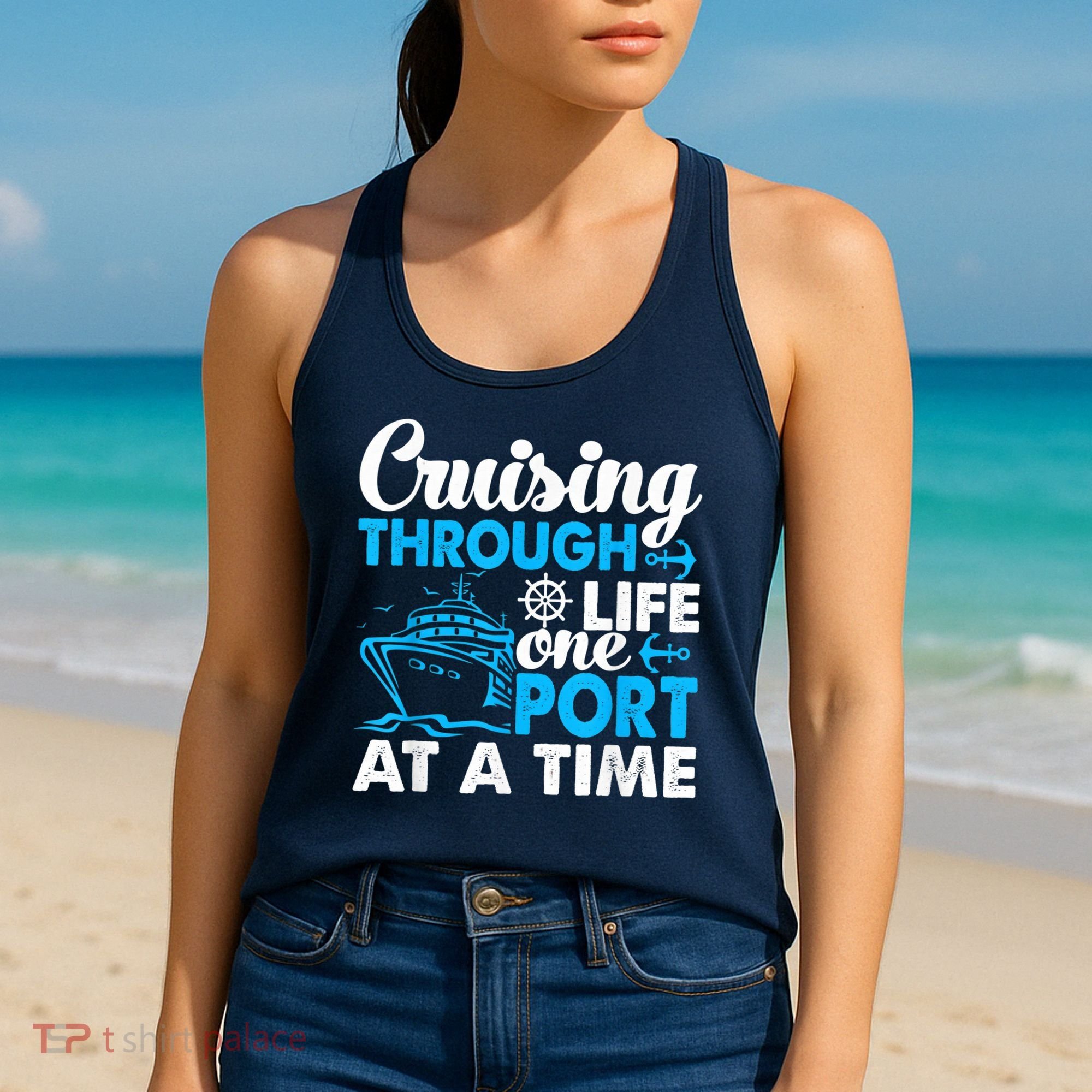 Cruising Through Life One Port at a Time Funny Cruise Women's Tank Top