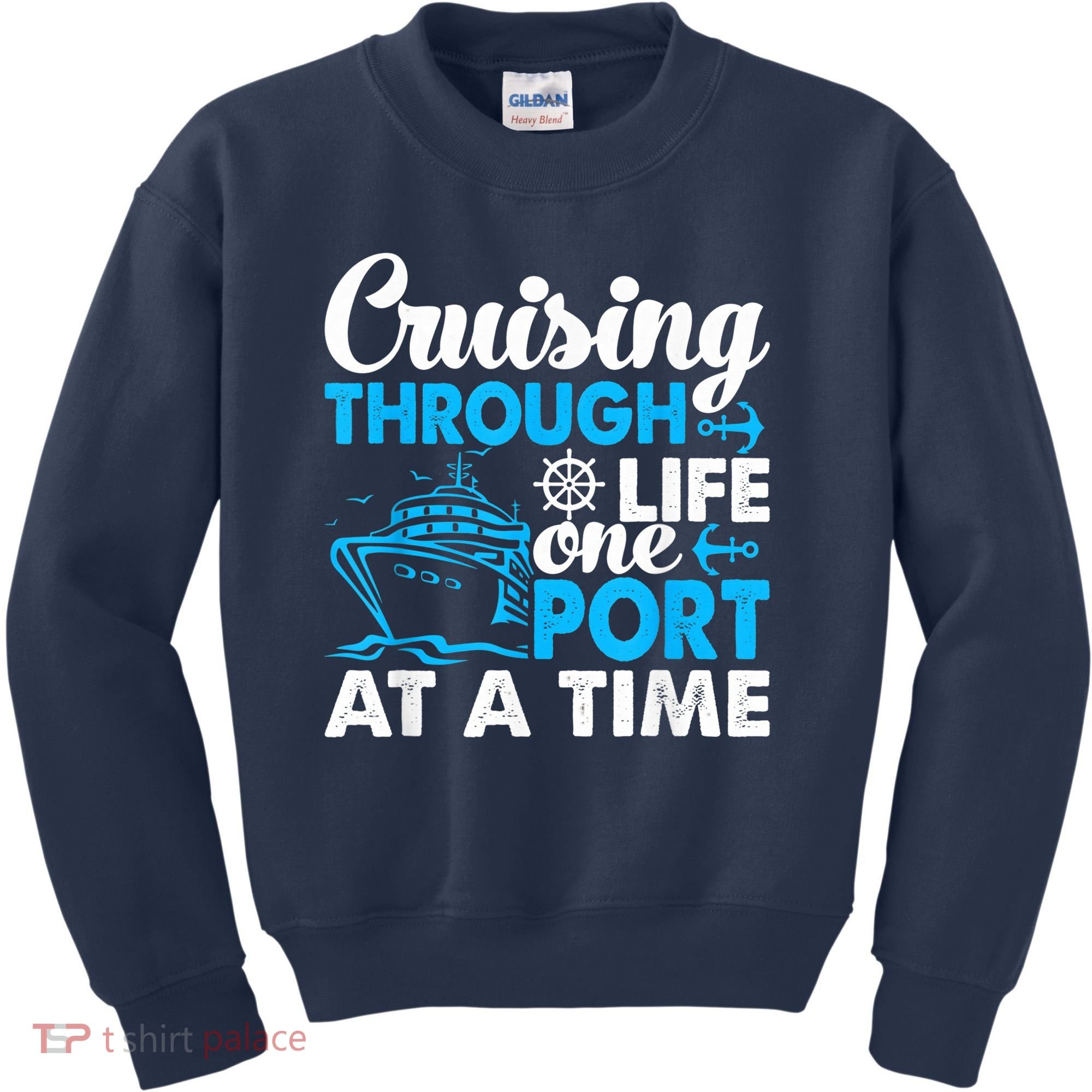 Cruising Through Life One Port at a Time Funny Cruise Kids Sweatshirt