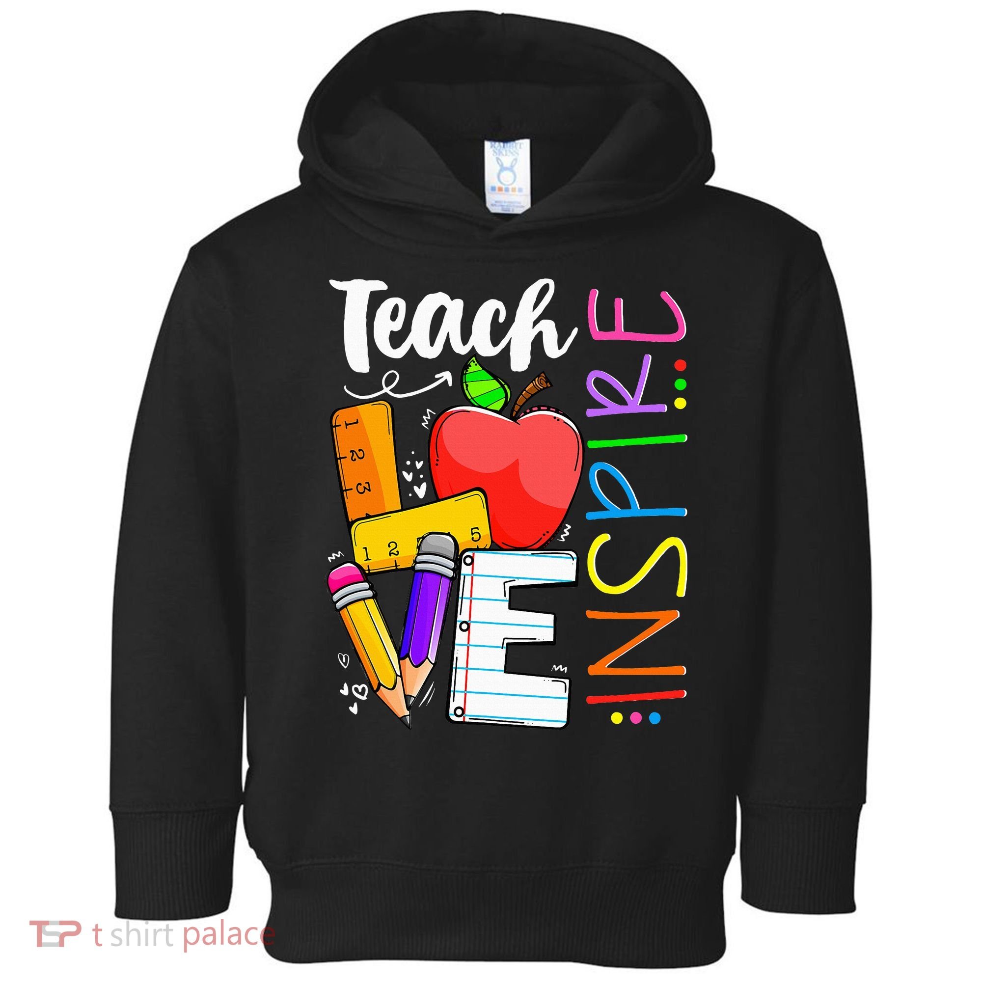 Cute Teach Love And Inspire Teacher Toddler Hoodie