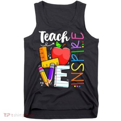 Cute Teach Love And Inspire Teacher Tank Top