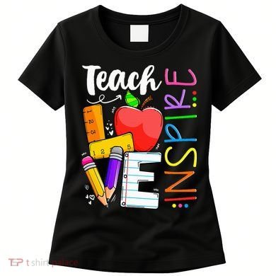 Cute Teach Love And Inspire Teacher Women's T-Shirt