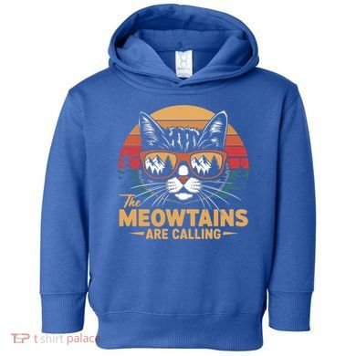 Cat The Meowtains Are Calling Ski Lover Winter Vacation  Toddler Hoodie