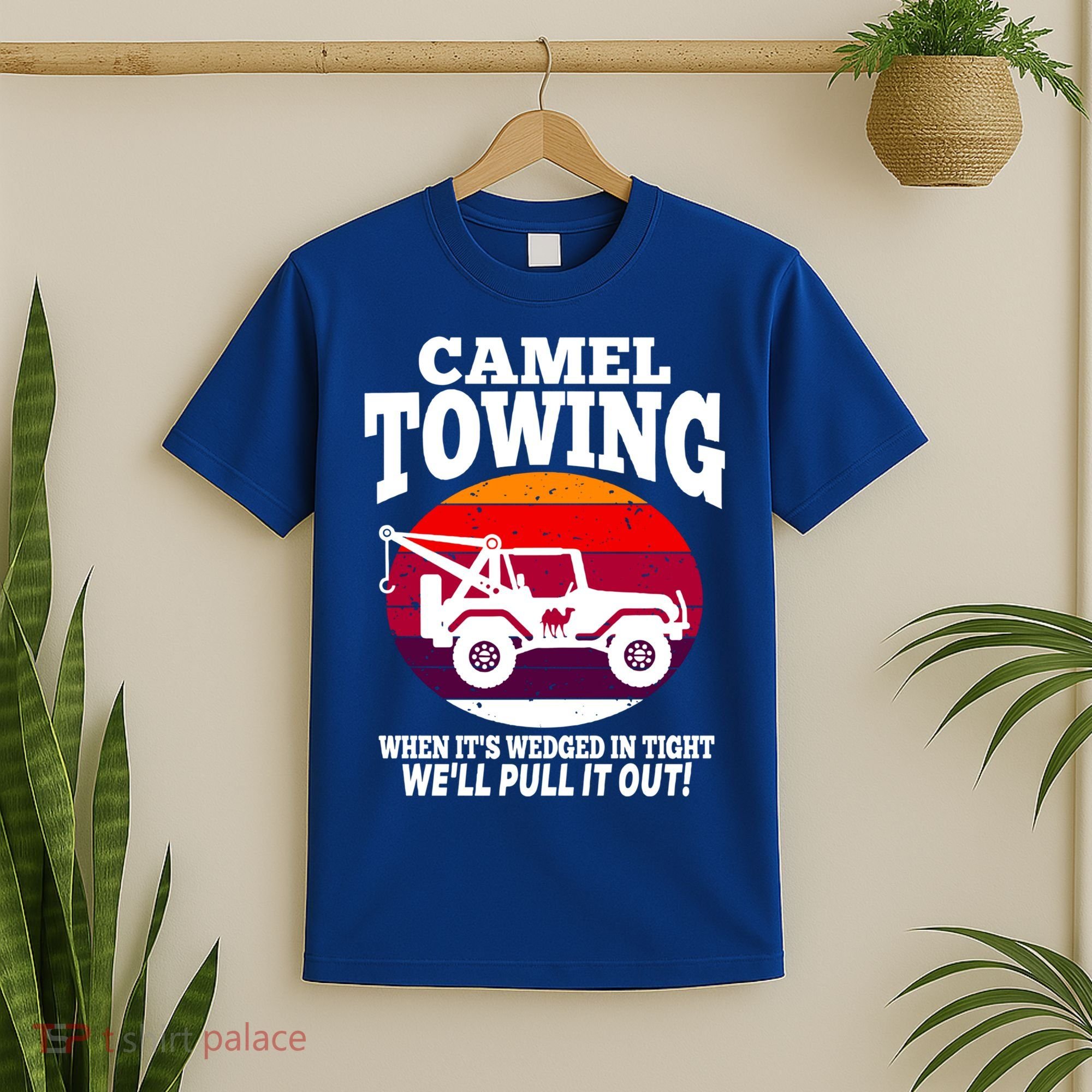 Camel Towing Meaningful Gift Funny Retro Camel Towing Funny Halloween Great Gift T-Shirt