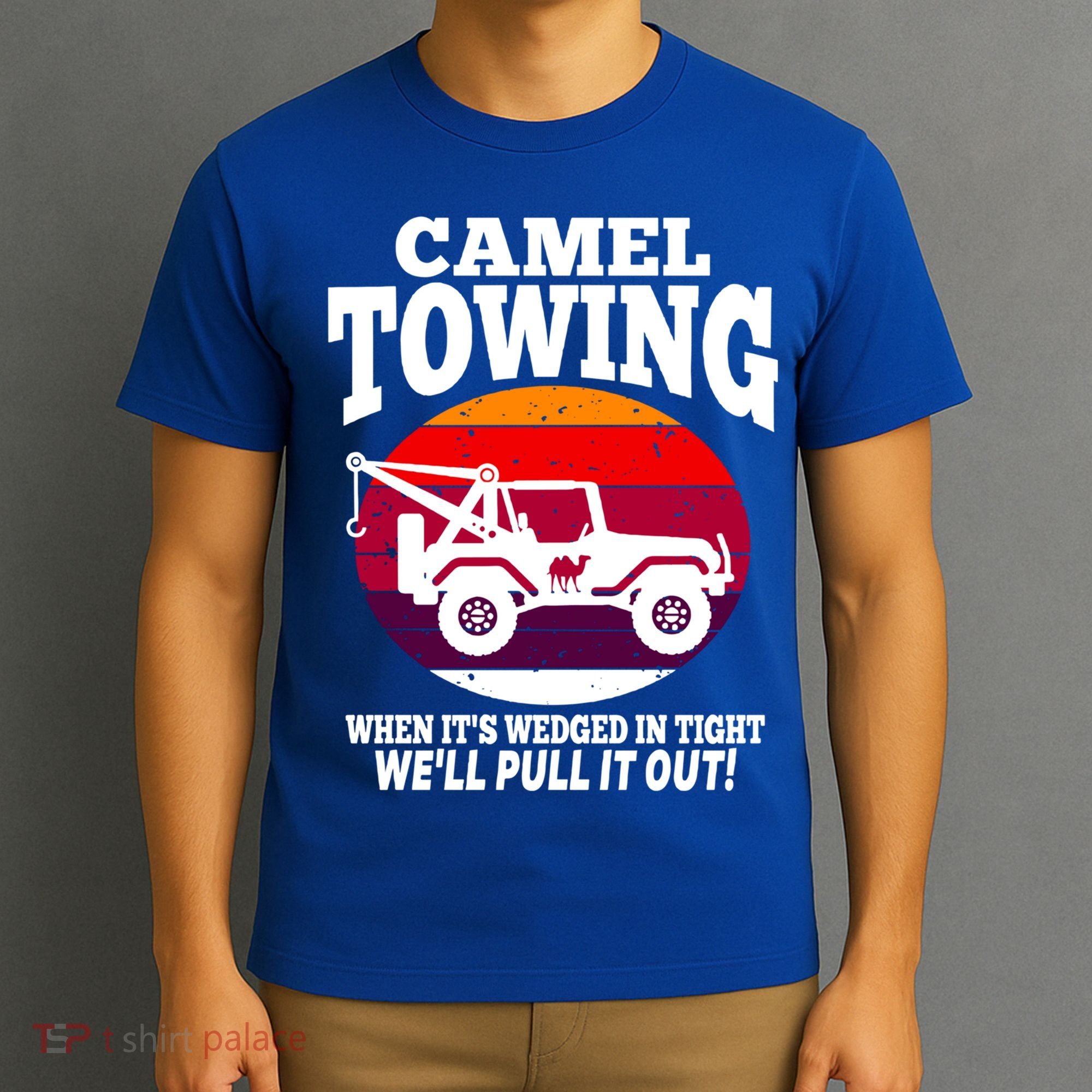 Camel Towing Meaningful Gift Funny Retro Camel Towing Funny Halloween Great Gift T-Shirt