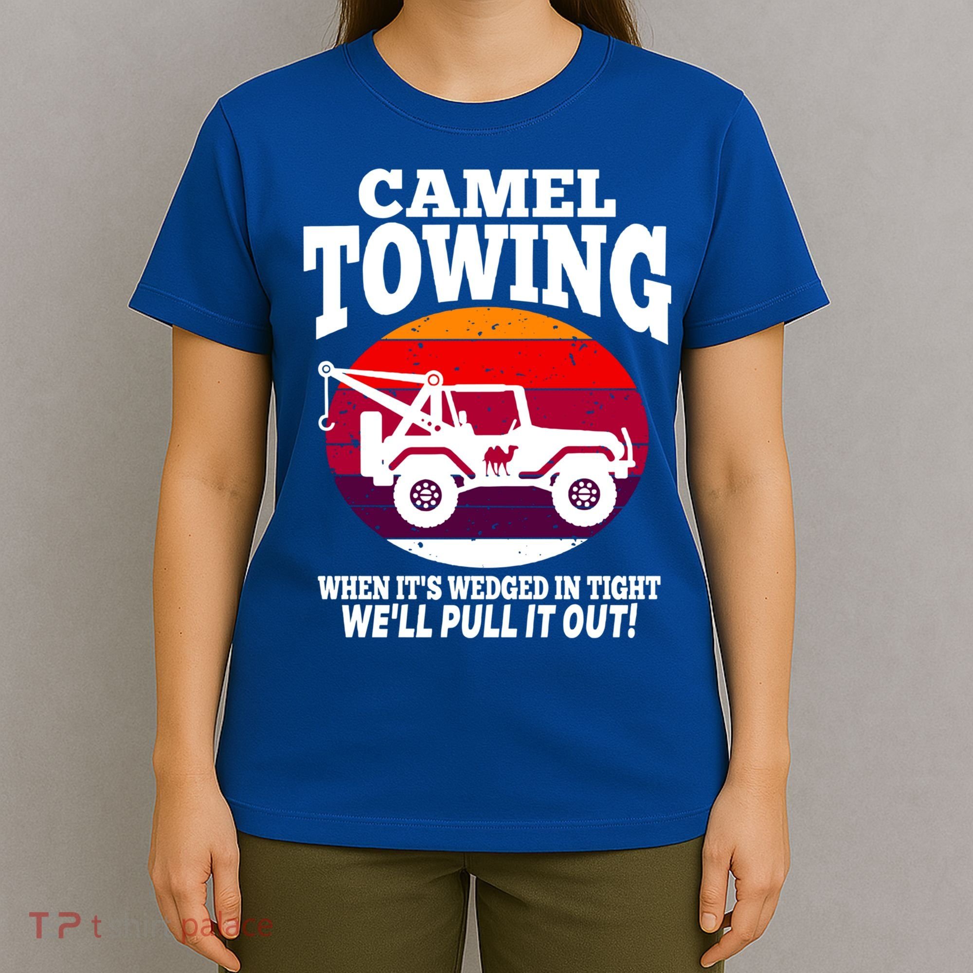 Camel Towing Meaningful Gift Funny Retro Camel Towing Funny Halloween Great Gift T-Shirt