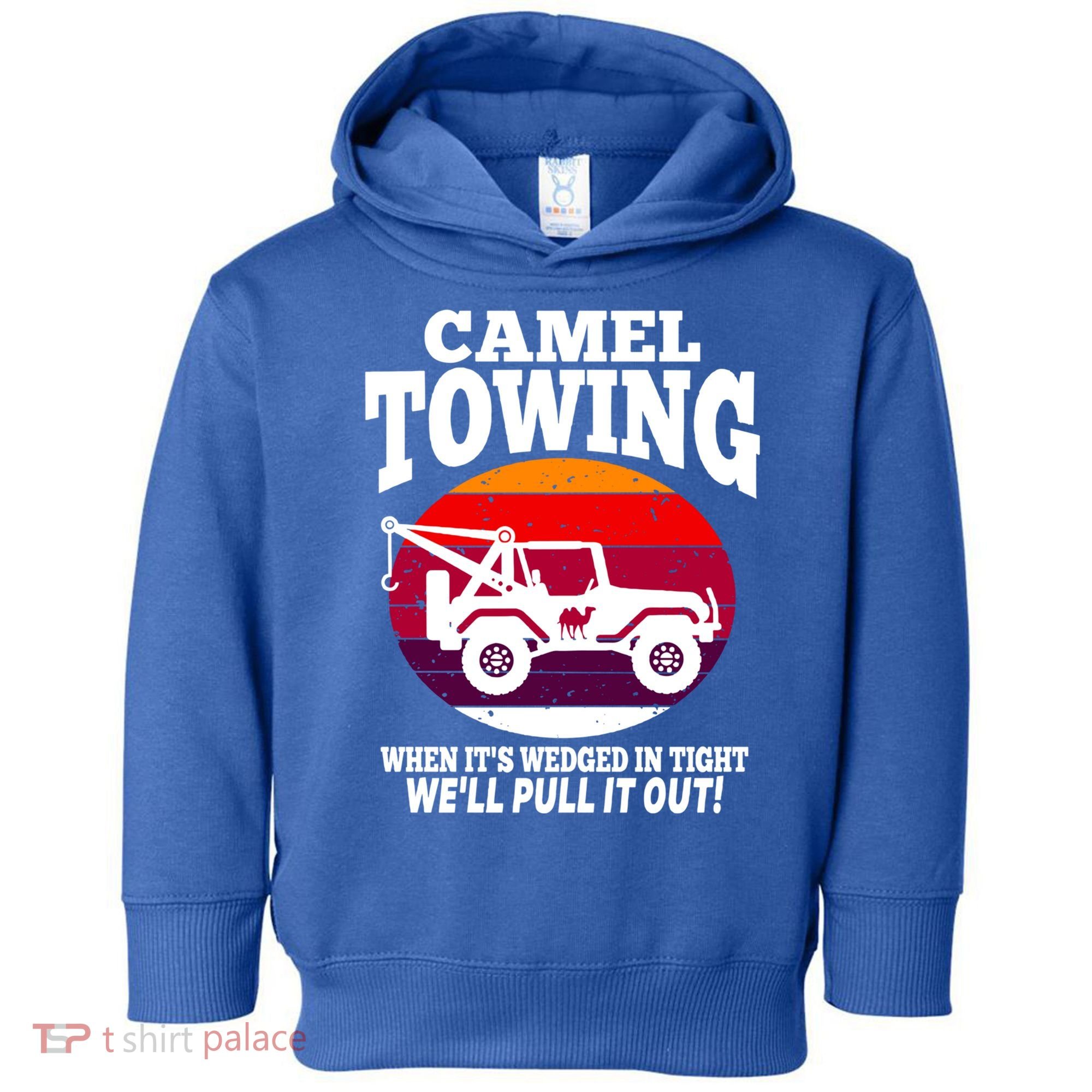 Camel Towing Meaningful Gift Funny Retro Camel Towing Funny Halloween Great Gift Toddler Hoodie