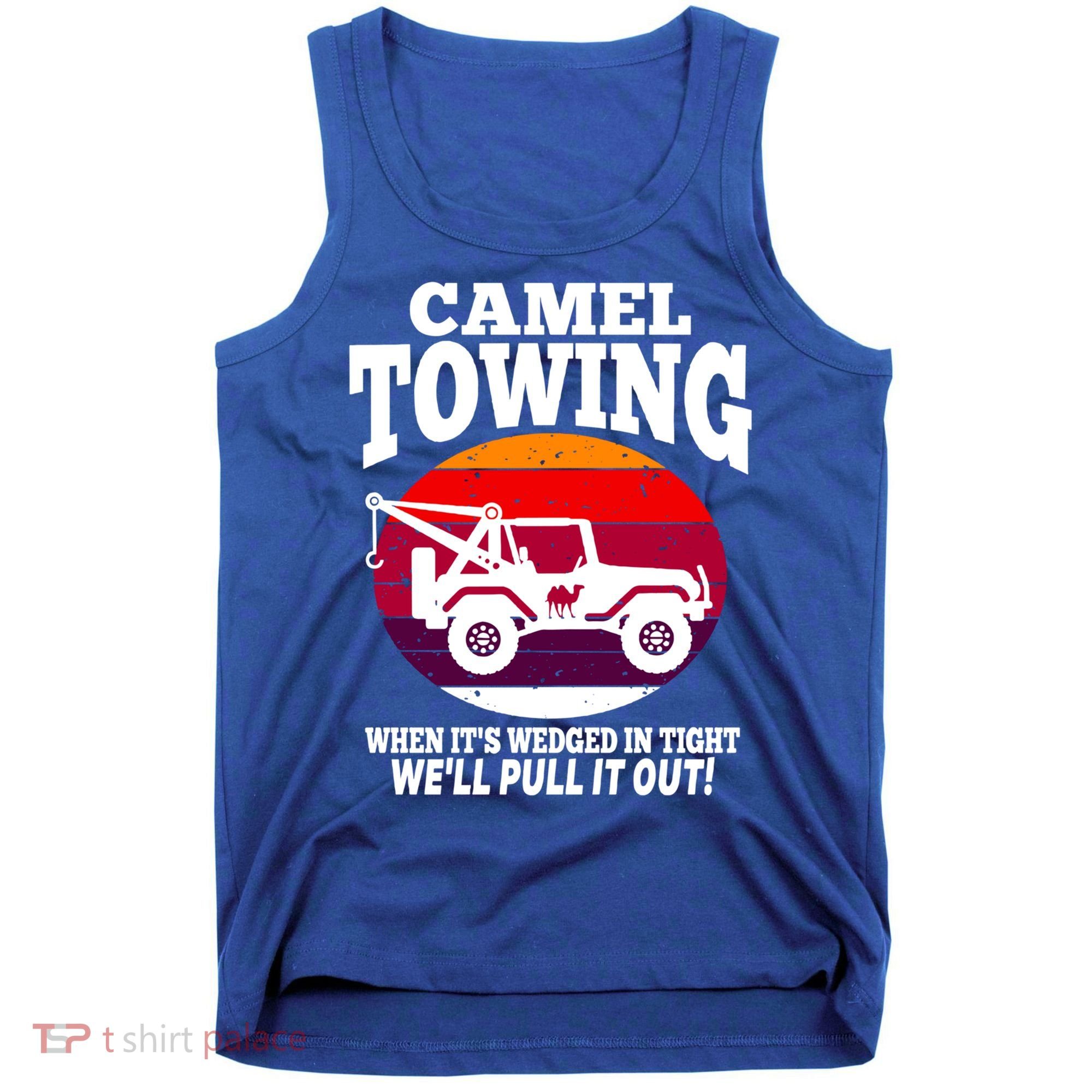 Camel Towing Meaningful Gift Funny Retro Camel Towing Funny Halloween Great Gift Tank Top