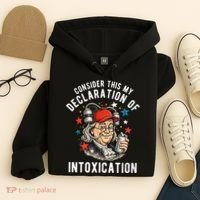 Consider This My Declaration Of Intoxication Hoodie thumb 4