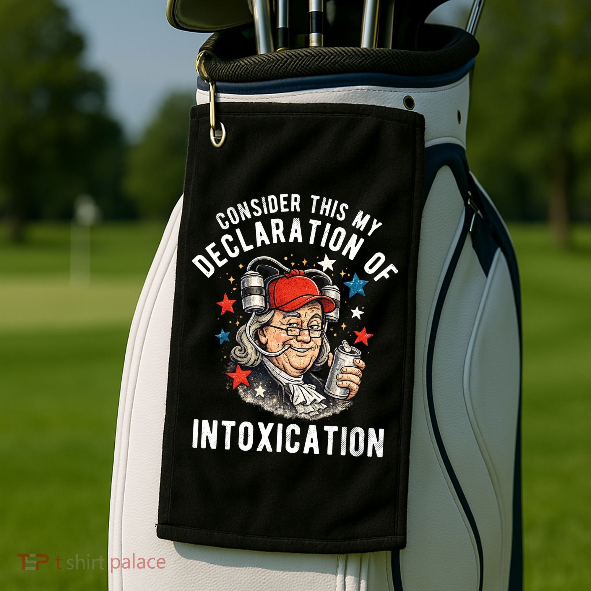 Consider This My Declaration Of Intoxication Golf Towel
