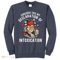 Consider This My Declaration Of Intoxication Sweatshirt thumb 0