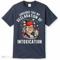 Consider This My Declaration Of Intoxication T-Shirt thumb 0