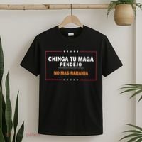 Chinga Tu Maga Pendejo No Mas Naranja T-Shirt thumb 2