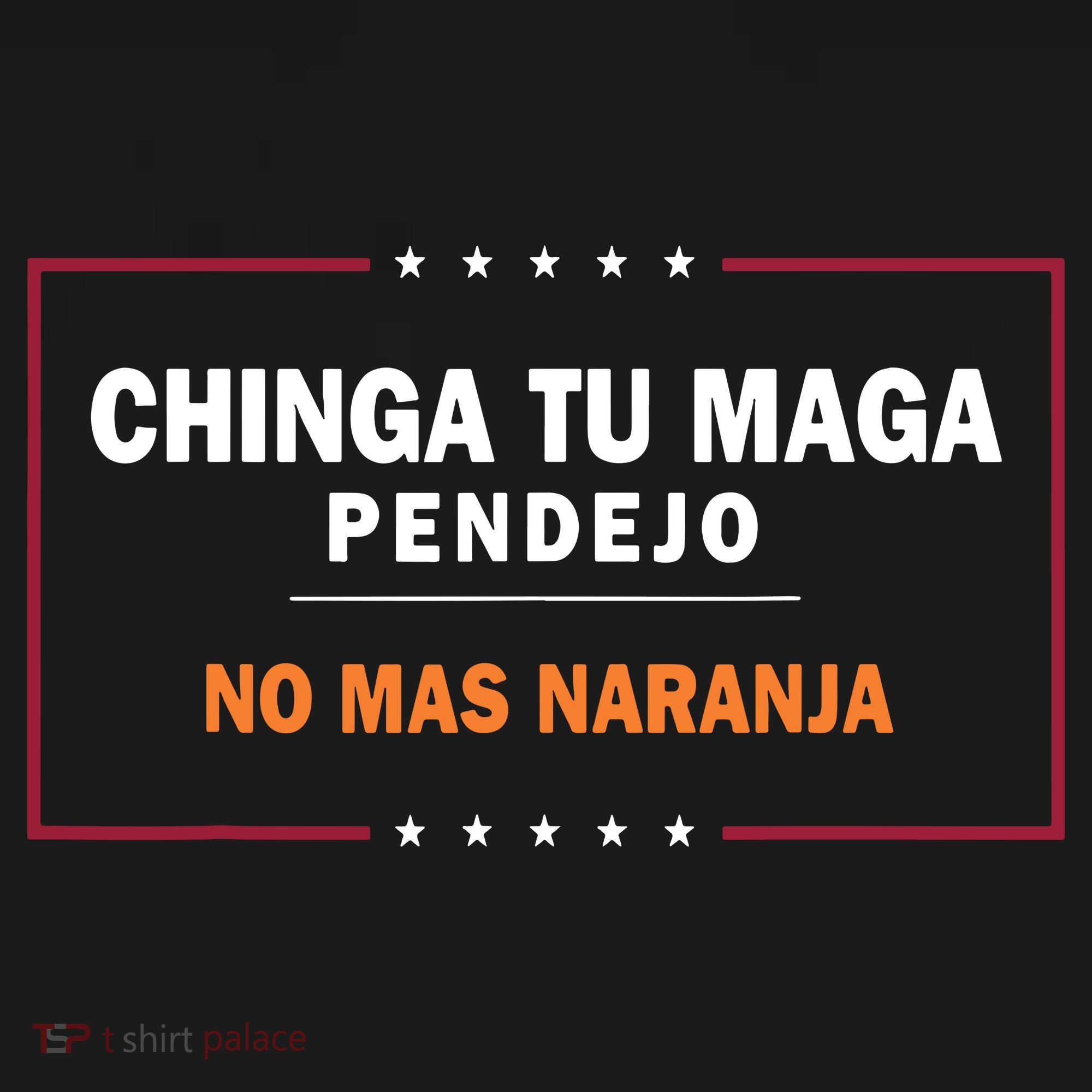 Chinga Tu Maga Pendejo No Mas Naranja Kids Long Sleeve Shirt