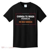 Chinga Tu Maga Pendejo No Mas Naranja Kids T-Shirt thumb 0