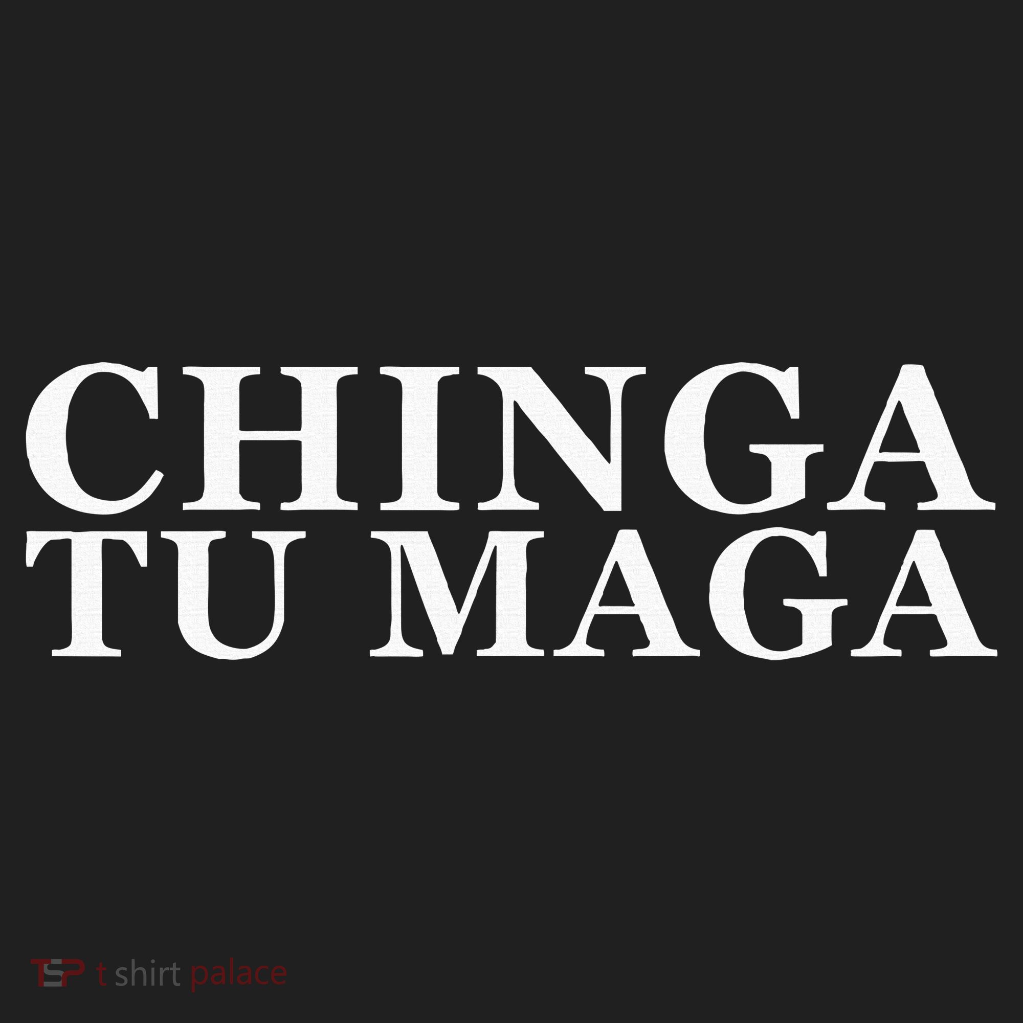 Chinga Tu Maga Anti Trump Mexican Spanish Latin Word Beanie