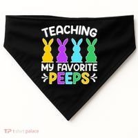 Cute Teaching My Favorite Peeps Happy Easter Day Teacher USA-Made Doggie Bandana thumb 0