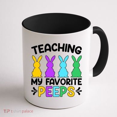 Cute Teaching My Favorite Peeps Happy Easter Day Teacher Coffee Mug back