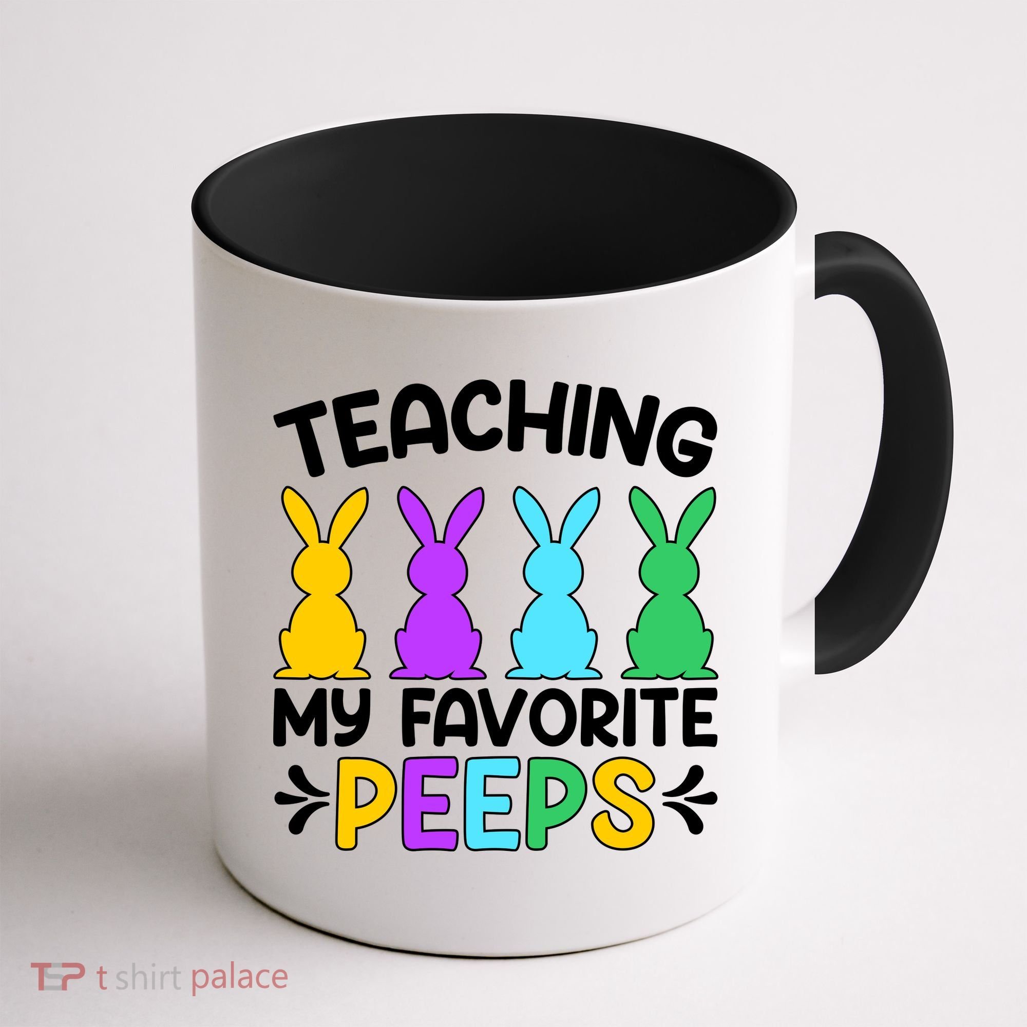 Cute Teaching My Favorite Peeps Happy Easter Day Teacher Coffee Mug