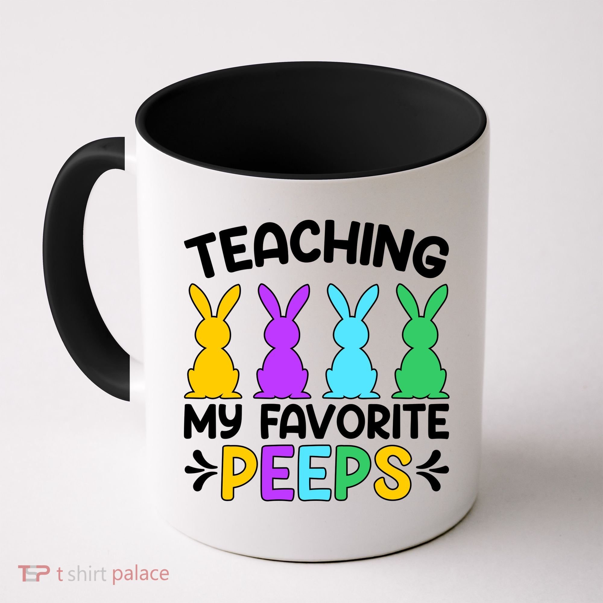 Cute Teaching My Favorite Peeps Happy Easter Day Teacher Coffee Mug