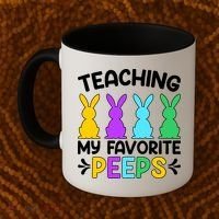 Cute Teaching My Favorite Peeps Happy Easter Day Teacher Coffee Mug thumb 2