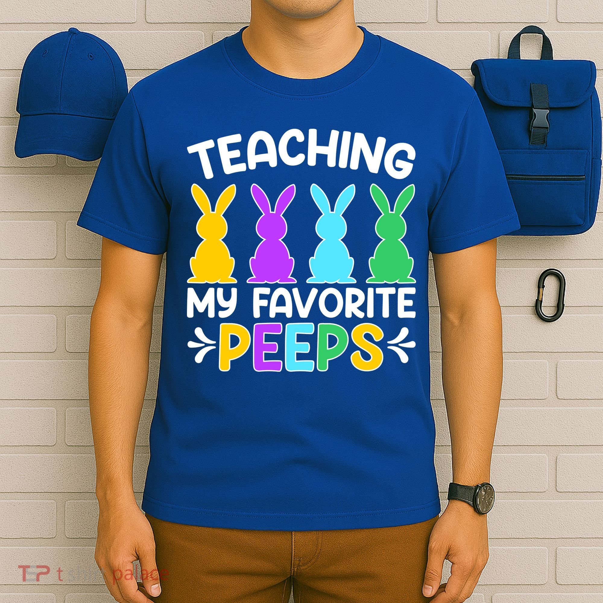 Cute Teaching My Favorite Peeps Happy Easter Day Teacher T-Shirt