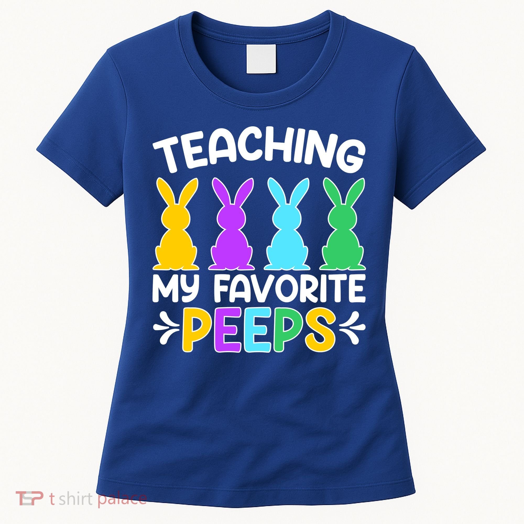 Cute Teaching My Favorite Peeps Happy Easter Day Teacher Women's T-Shirt