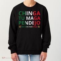 Chinga Tu Maga Patriotic Mexican Trump Women's Sweatshirt thumb 0