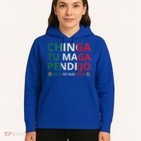 Chinga Tu Maga Patriotic Mexican Trump Hoodie thumb 5