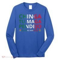 Chinga Tu Maga Patriotic Mexican Trump Long Sleeve Shirt thumb 0