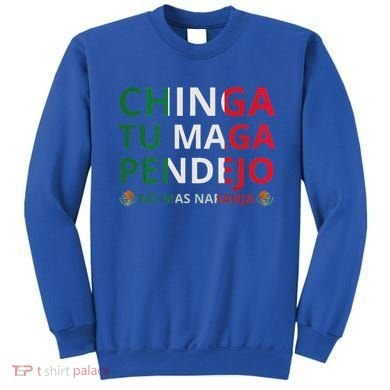 Chinga Tu Maga Patriotic Mexican Trump Sweatshirt
