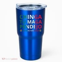 Chinga Tu Maga Patriotic Mexican Trump Tumbler thumb 0