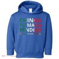 Chinga Tu Maga Patriotic Mexican Trump Toddler Hoodie thumb 0