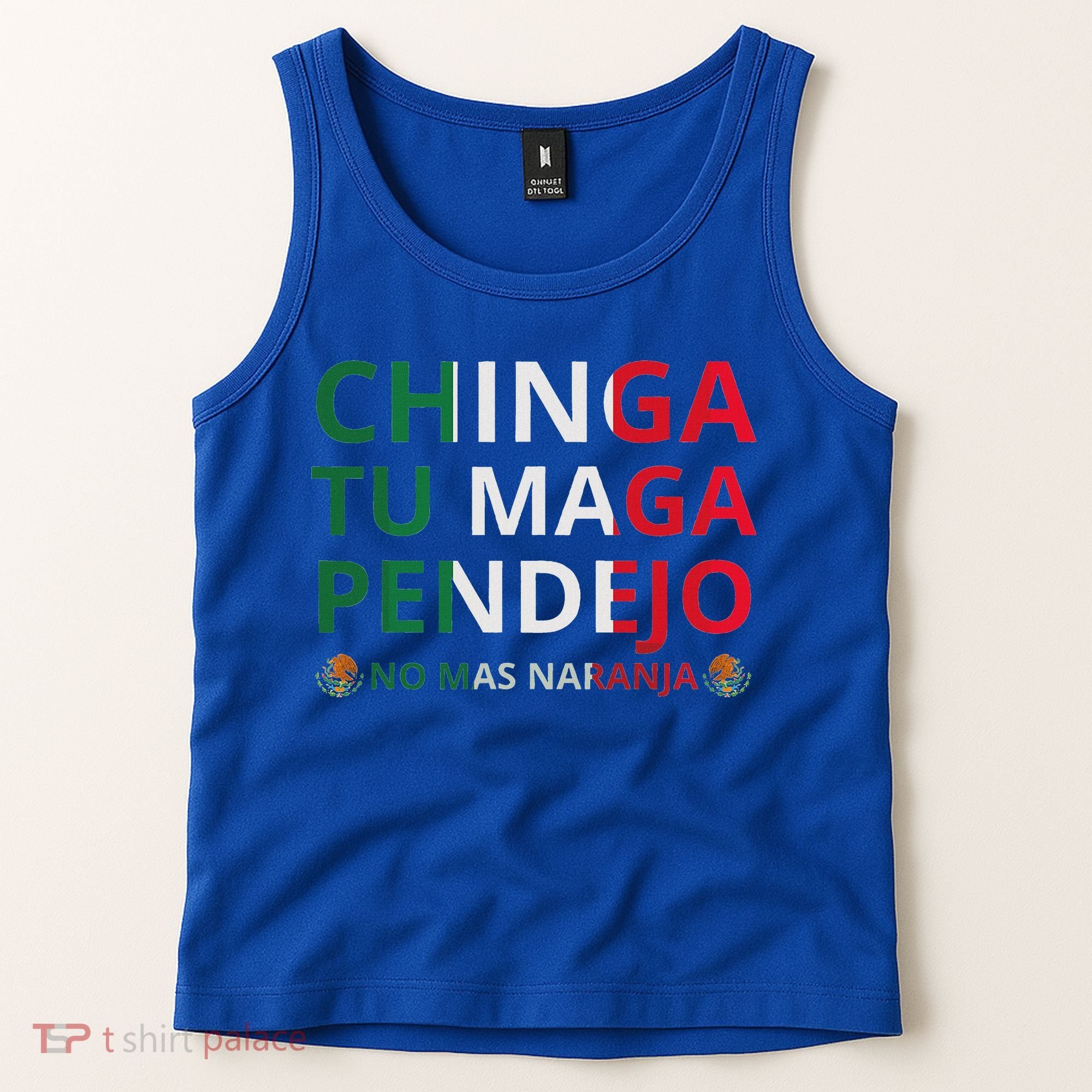 Chinga Tu Maga Patriotic Mexican Trump Tank Top