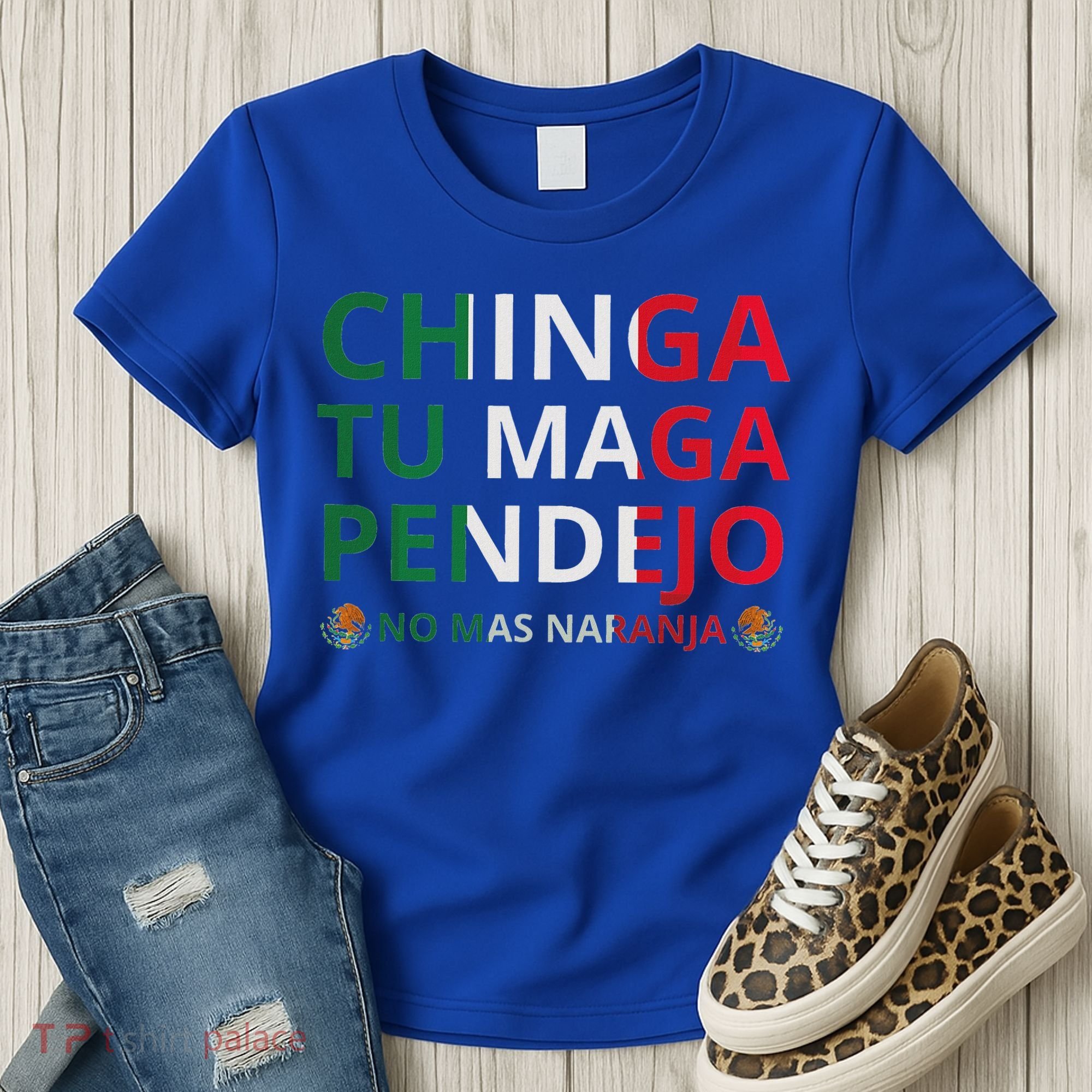 Chinga Tu Maga Patriotic Mexican Trump Women's T-Shirt