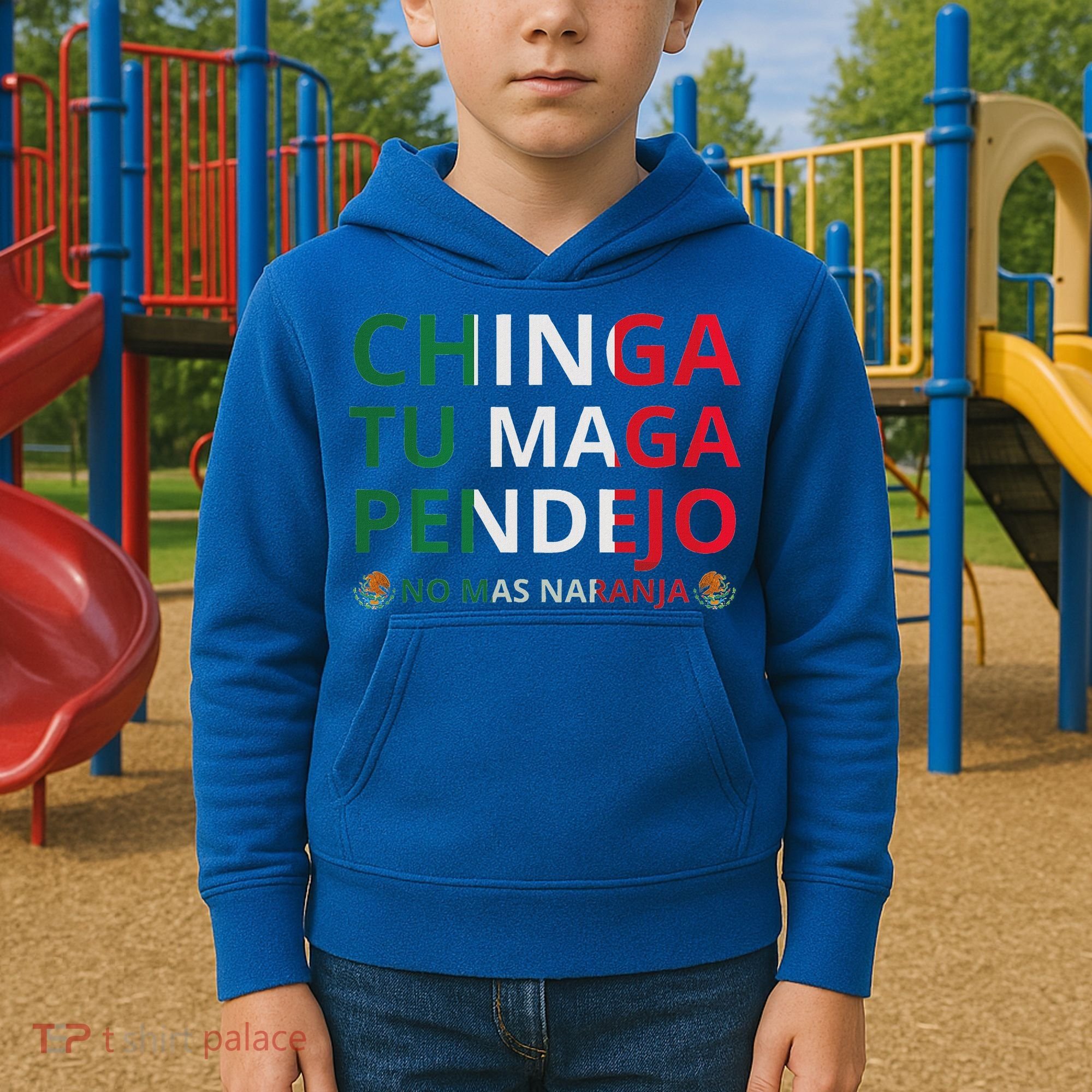 Chinga Tu Maga Patriotic Mexican Trump Kids Hoodie