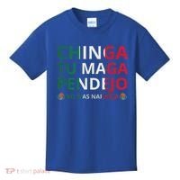 Chinga Tu Maga Patriotic Mexican Trump Kids T-Shirt thumb 0