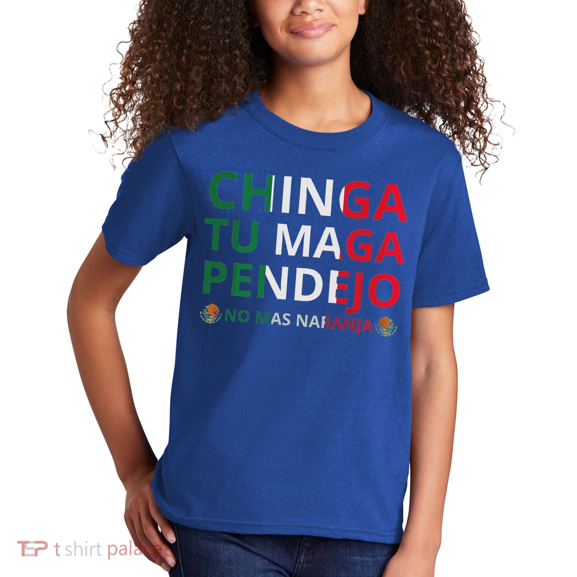 Chinga Tu Maga Patriotic Mexican Trump Kids T-Shirt