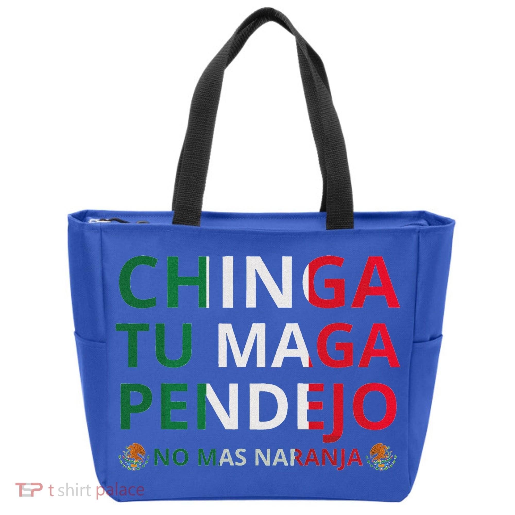 Chinga Tu Maga Patriotic Mexican Trump Tote Bag