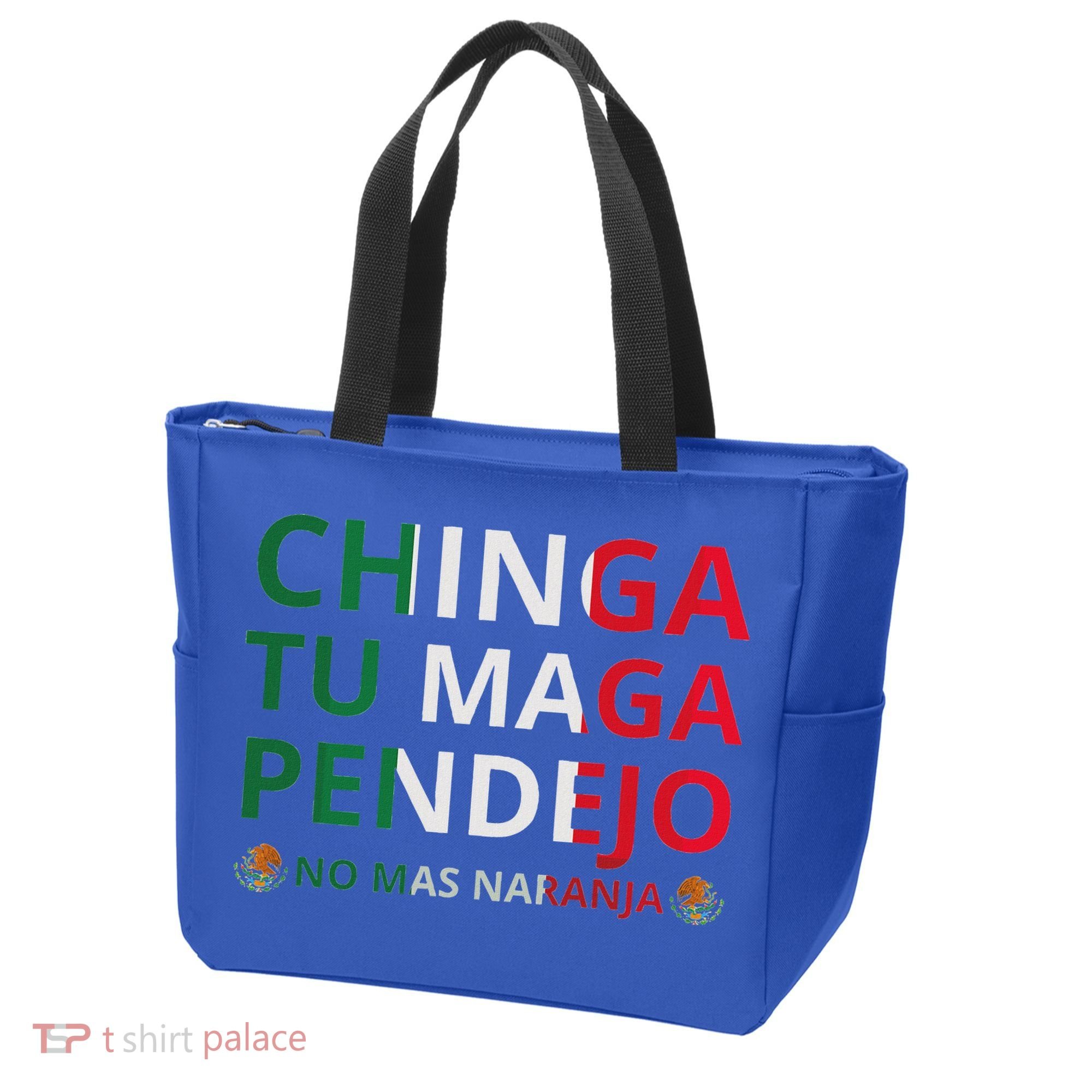 Chinga Tu Maga Patriotic Mexican Trump Tote Bag