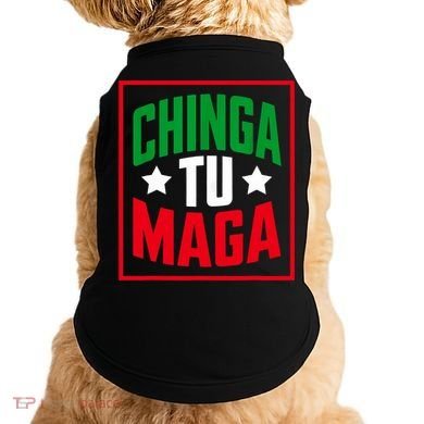 Chinga Tu MAGA Funny Political Mexican Pride  Doggie Tank