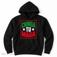 Chinga Tu MAGA Funny Political Mexican Pride  Hoodie thumb 0