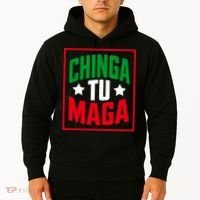Chinga Tu MAGA Funny Political Mexican Pride  Hoodie thumb 2