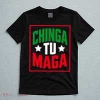 Chinga Tu MAGA Funny Political Mexican Pride  T-Shirt thumb 5