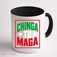 Chinga Tu MAGA Funny Political Mexican Pride  Coffee Mug thumb 1