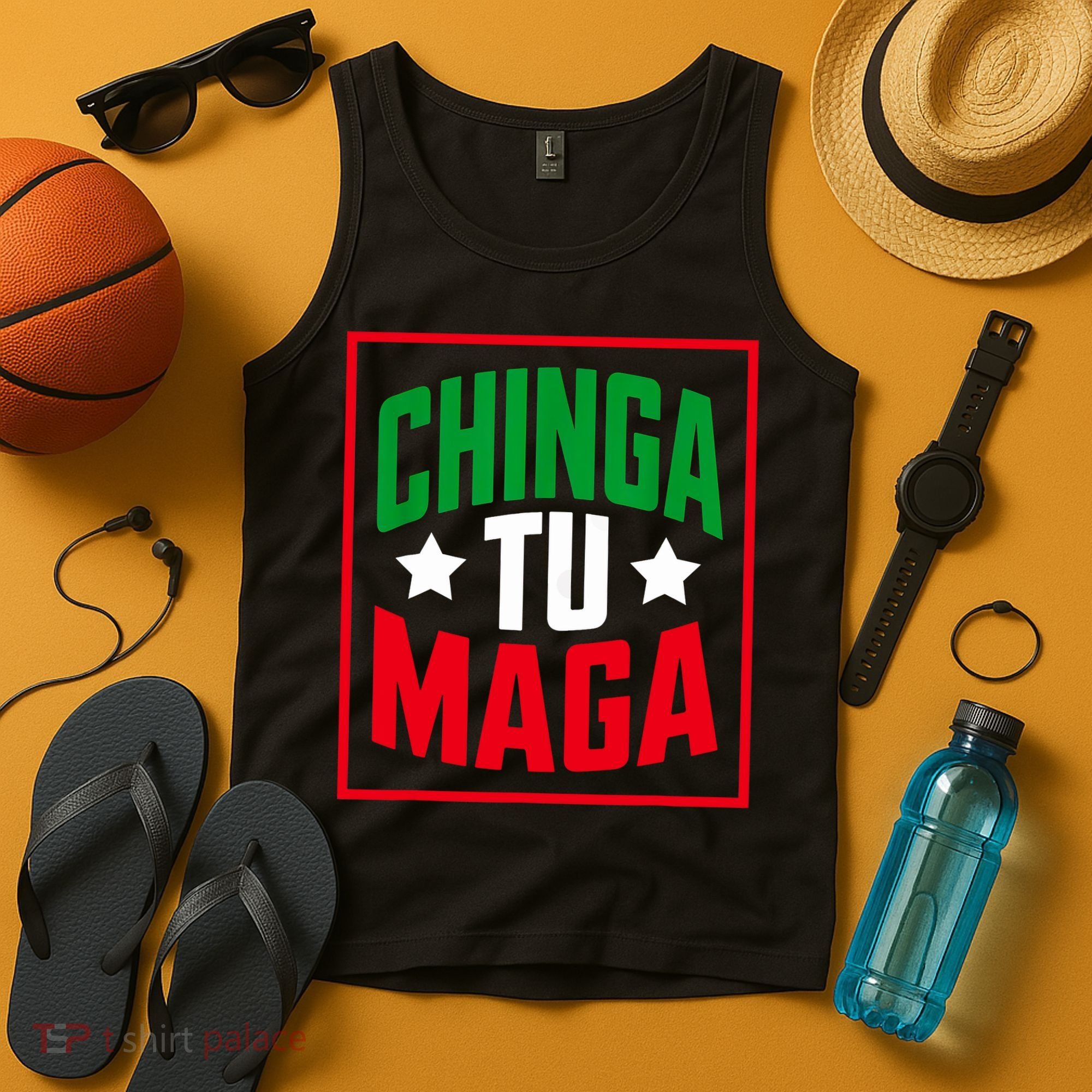Chinga Tu MAGA Funny Political Mexican Pride  Tank Top