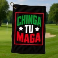 Chinga Tu MAGA Funny Political Mexican Pride  Golf Towel thumb 1