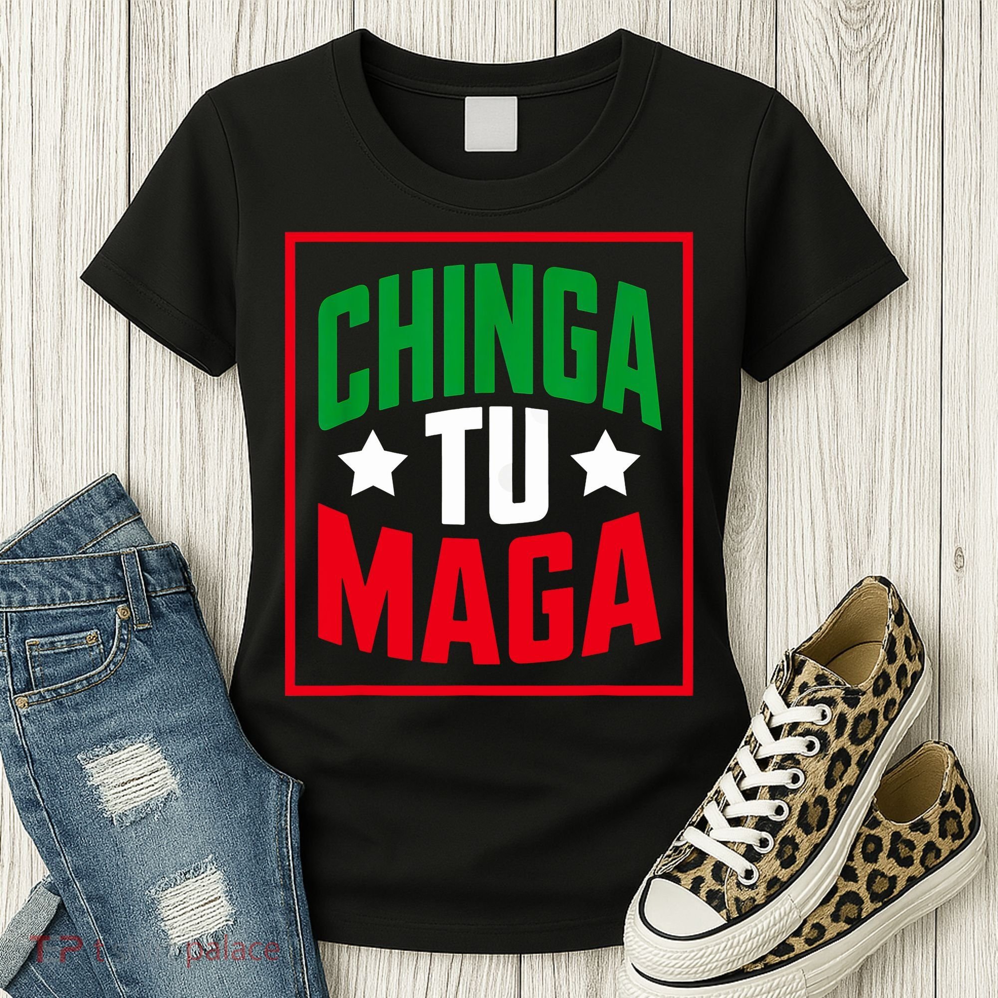 Chinga Tu MAGA Funny Political Mexican Pride  Women's T-Shirt