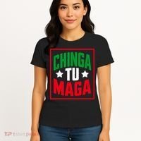 Chinga Tu MAGA Funny Political Mexican Pride  Women's T-Shirt thumb 4