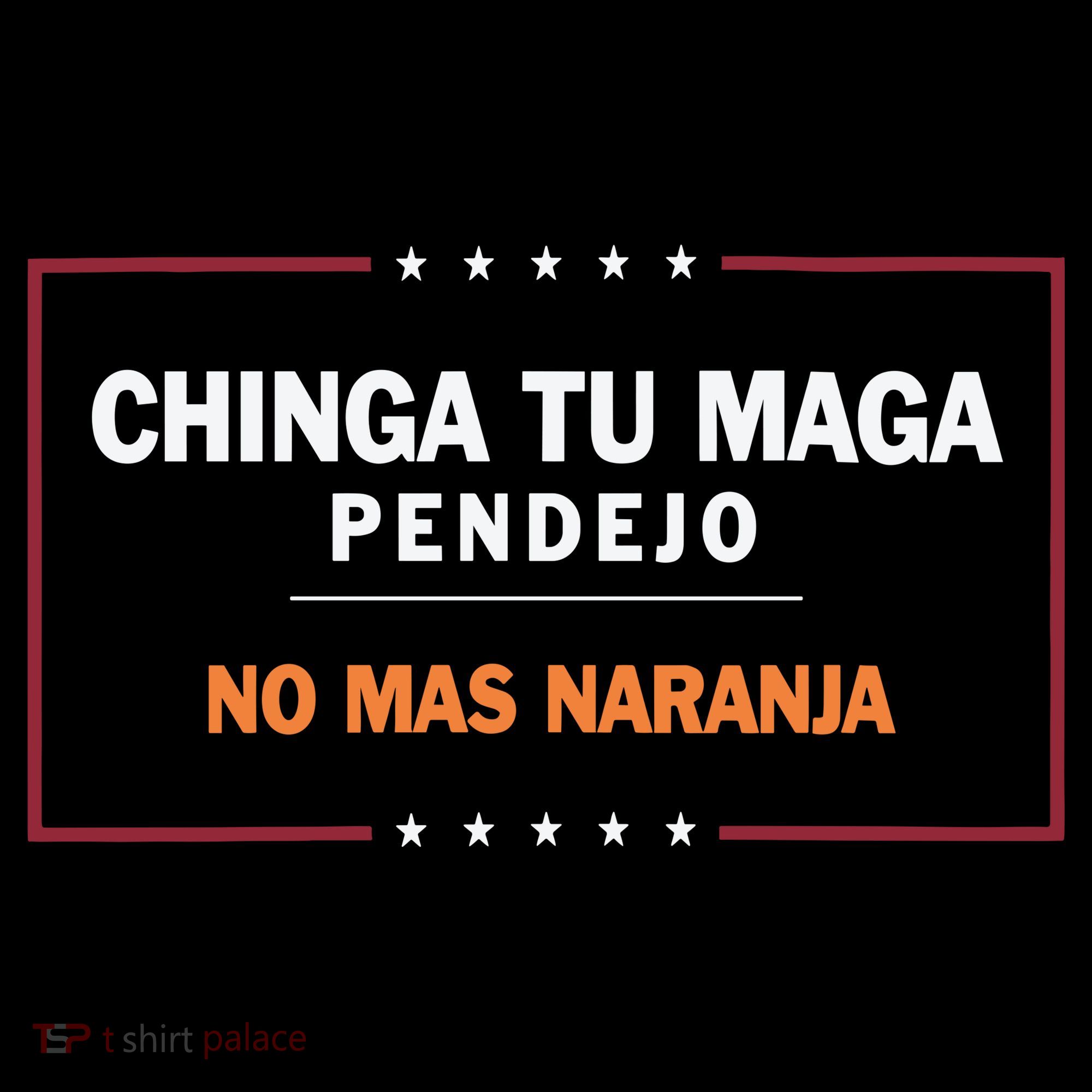 Chinga Tu Maga Pendejo No Mas Naranja Baby Bodysuit